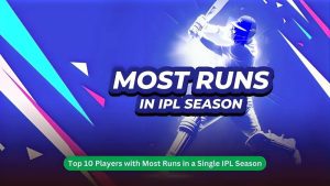 Top 10 Players with Most Runs in a Single IPL Season