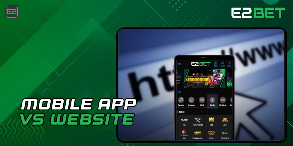 E2bet Mobile app vs Website