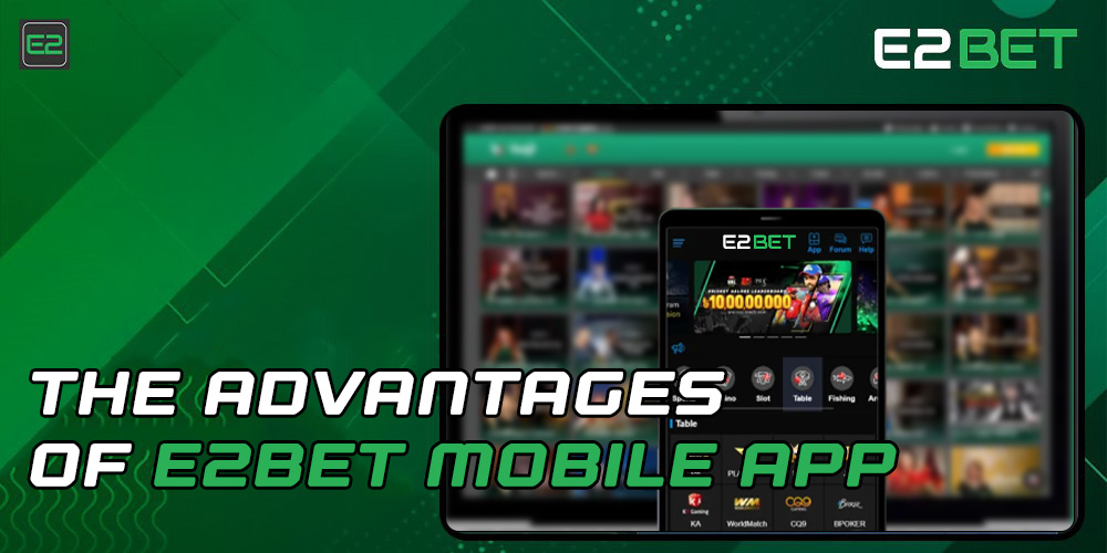 E2bet Advantages mobile app