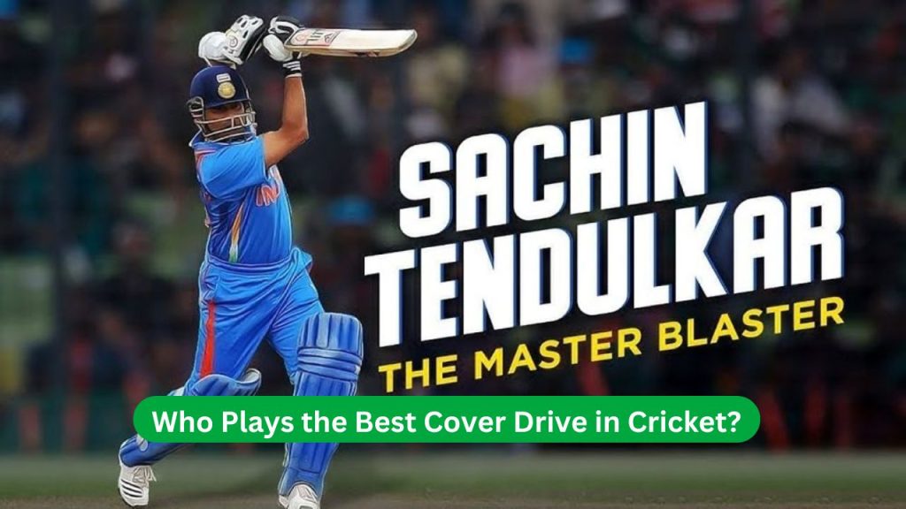 Who Plays the Best Cover Drive in Cricket