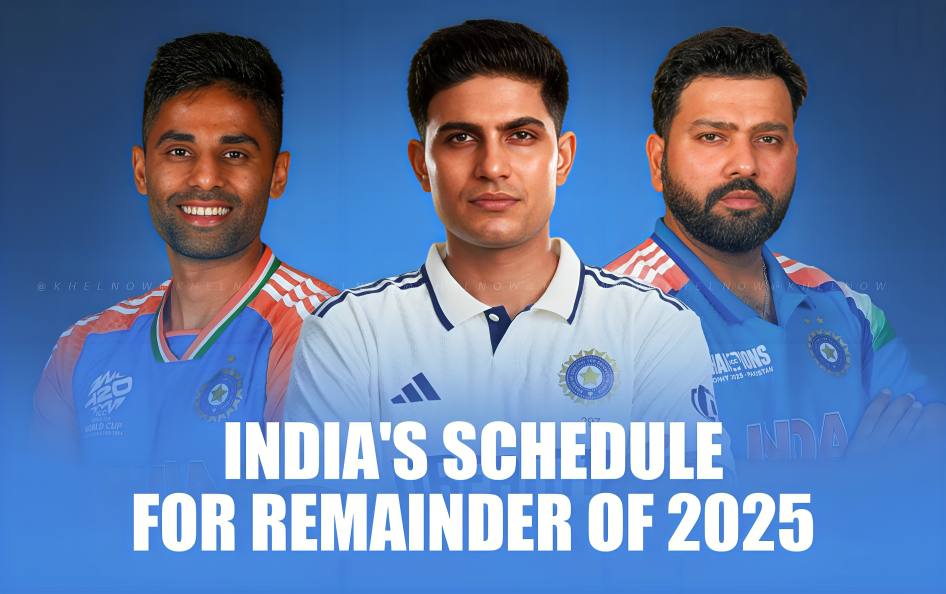 Indian Cricket Team’s 2025 Calendar After Completing the England Test Tour